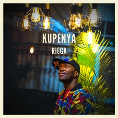 Kupenya - Rigga