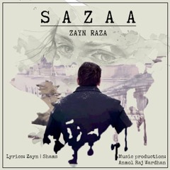 Sazaa - Zayn Raza