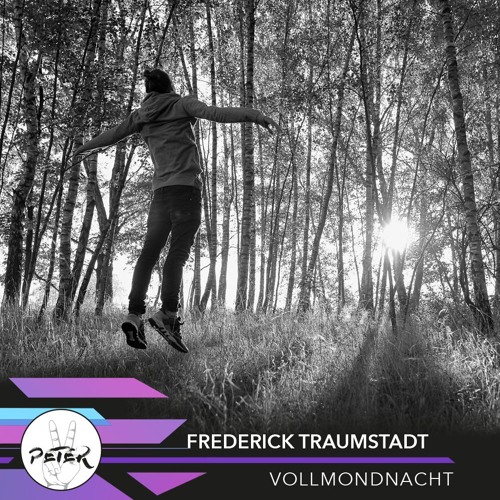 Peace Peter's Podcast 082 | Vollmondnacht | Frederick Traumstadt