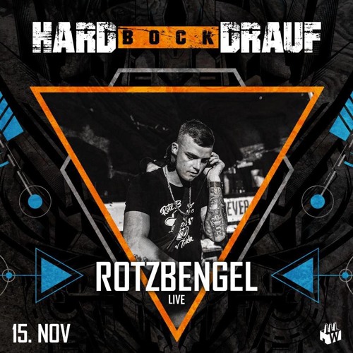 RotzBengel @ HardBockDrauf 15.11.2019