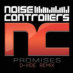 Noisecontrollers - Promises (Divide Remix)