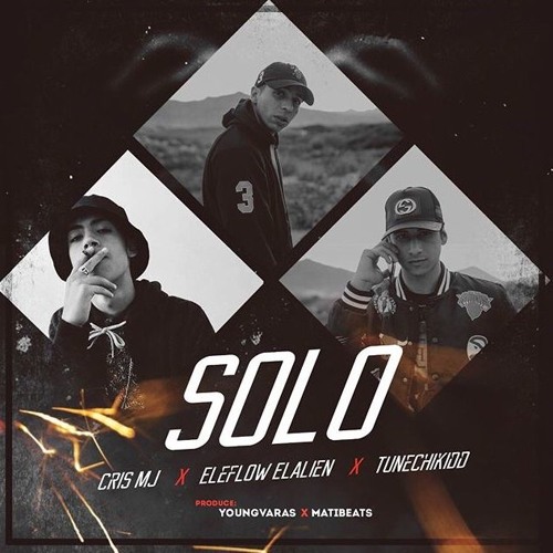 Cris Mj - SOLO Ft Eleflow & Tunechikidd