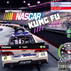 NASCAR KUNG FU (Prod. by Poloboy81)