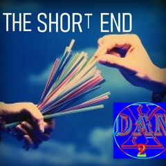 The Short End