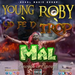 YOUNG ROBY - YO FE'N TROP MAL
