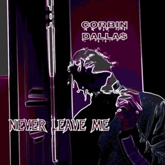 Never Leave Me