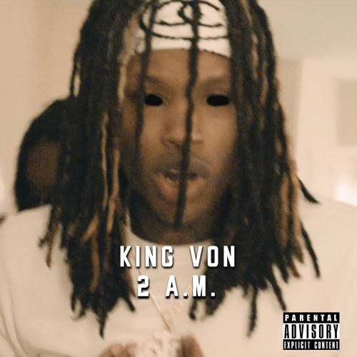 King Von - 2 A.M.