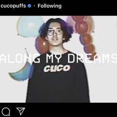 Cuco - Along My Dreams (unreleased)