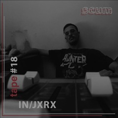 tape #18 x IN/JXRX
