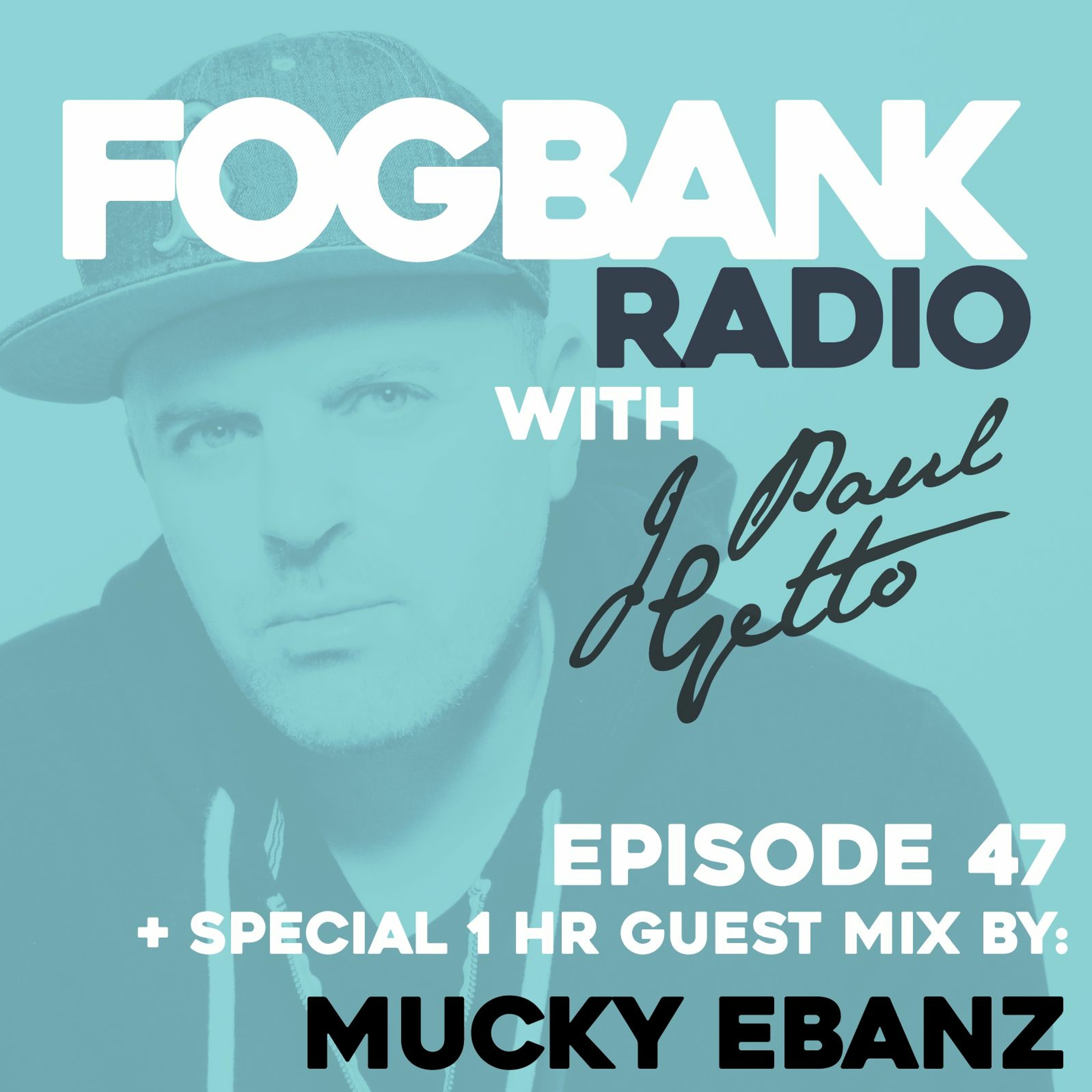 Fogbank Radio with J Paul Getto