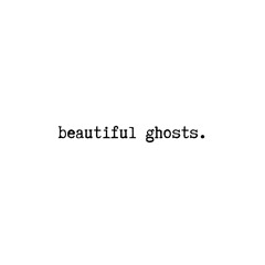 beautiful ghosts || lucie hobbs