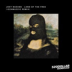Joey Bada$$ - Land Of The Free (Izzamuzzic Remix)
