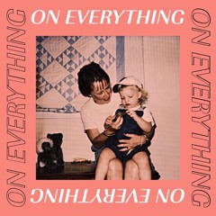 ON EVERYTHING (feat. E3)