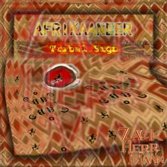 Afrikaaneer - TRIBAL SIGN DEMOS - Gathering Dance