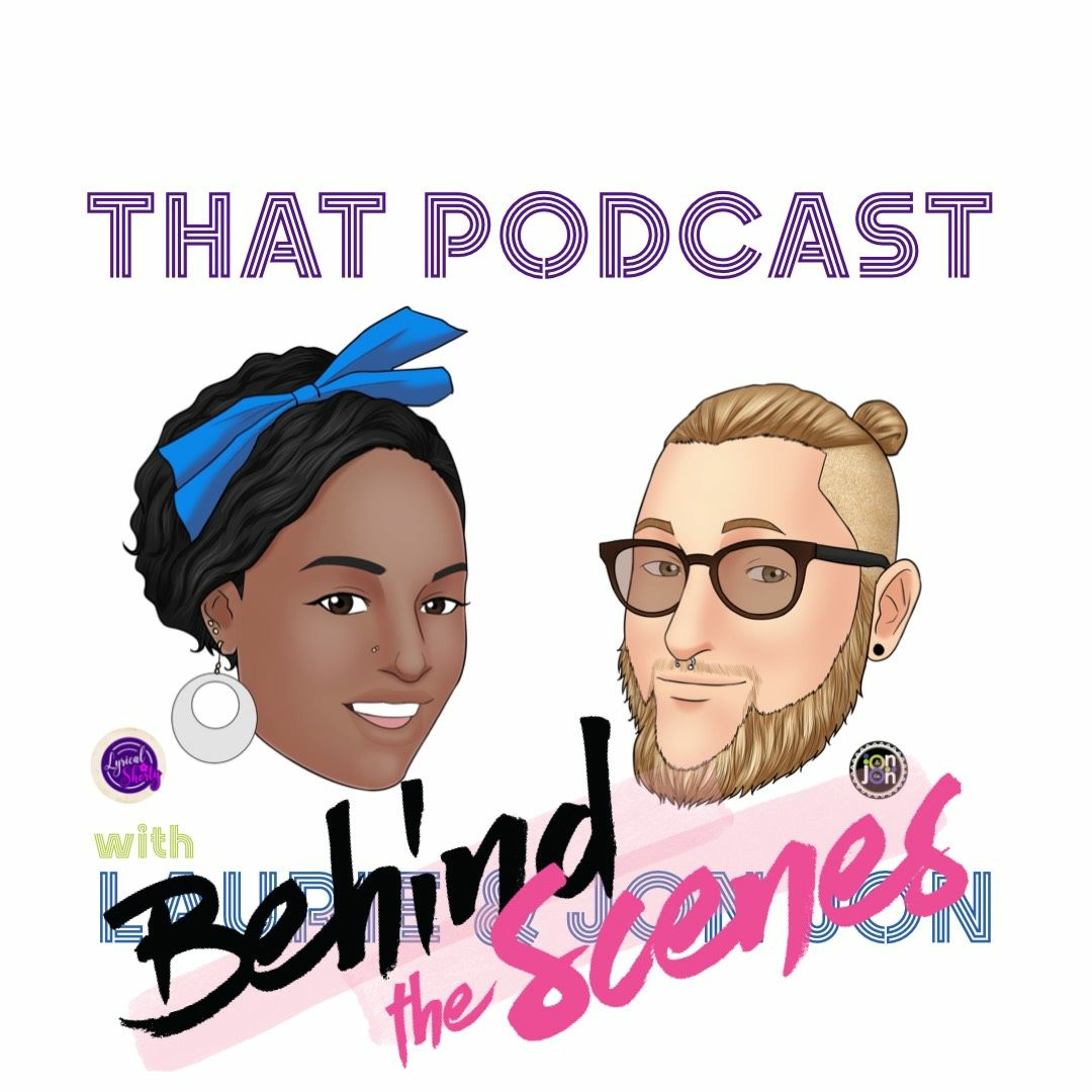 #thatpodcast with LPiddy and Jon Jon