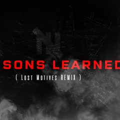 Lessons Learned (Lost Motives Remix)