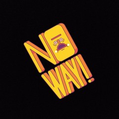 No Way (prod. Urban Nerd Beats)