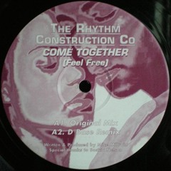 The Rhythm Construction Co. - Come Together (D - Base Remix)
