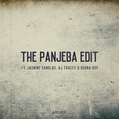 THE PANJEBA EDIT ft. JASMINE SANDLAS, AJ TRACEY & BURNA BOY