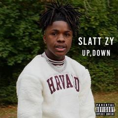 Slatt Zy - Up, Down