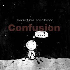 CONFUSION- Tiguy Guapo X Marie Lean