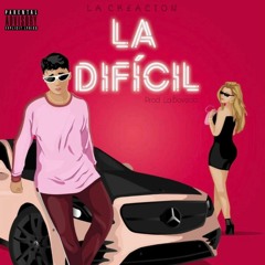 La Difícil (Prod. El Verdadero)