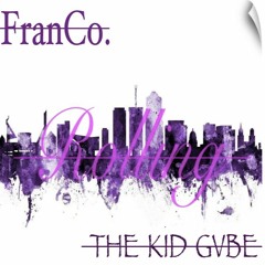 Rolling | FranCO. Ft. THE KID GVBE (Prod. by BobbyGloBeatz)