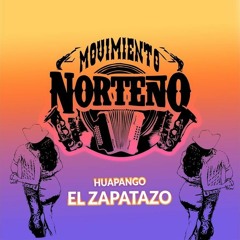 Movimiento Norteño - Huapango El Zapatazo *2019*