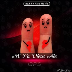 GPS - M Pa Vle’w Ale