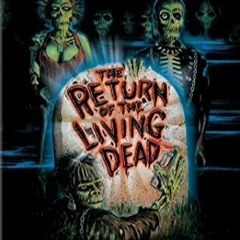 Return Of The Living Dead Main Title Theme
