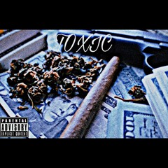 *TOXIC*[BIgSmoke, Rico Playboy, East-$ideDolla$ign]