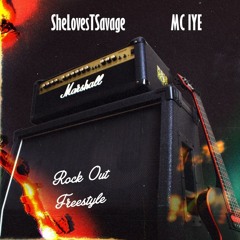 SheLovesTSavage Rock Out Freestyle Ft. Mc Iye