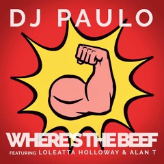 WHERE'S THE BEEF (single) - DJ PAULO (IMPOSSIBLE BURGER MIX) DOWNLOAD
