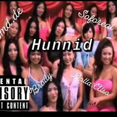 Hunnid ft Soforeal Smd.de & Brody