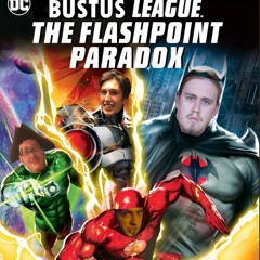 BUSTUS LEAGUE THE FLASHPOINT PARADOX