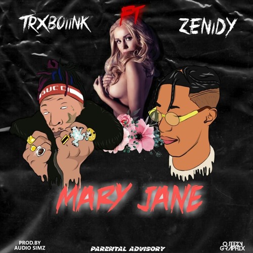 TRXPBOIINK. MARY JANE(Prod. By Audio SimZ)