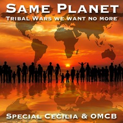 Same Planet - Special Cecilia & OMCB