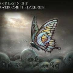 Our Last Night - Hysteria