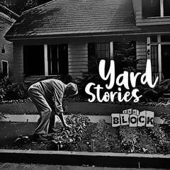 Yard Stories