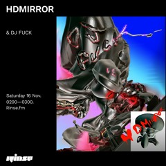 HDMIRROR & DJ FUCK - 15 November 2019