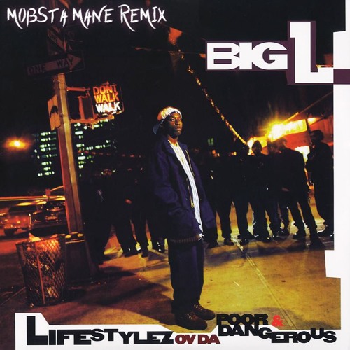 Big L - MVP (MOBSTA MANE Remix)