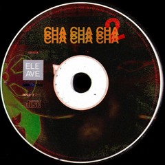 Cha Cha Cha 2 (ft.Ave)