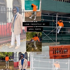 APEX FORTE  “LEAN FREESTYLE” (prod. Lean sama)