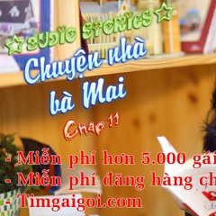 Chuyện nhà bà Mai - Chap 11