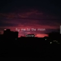 Fly Me To The Moon - cover by Willsie