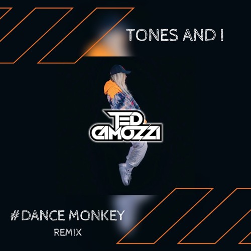 Ted Camozzi - Tones and i - Dance Monkey (Ted Camozzi Remix) | Spinnin'  Records