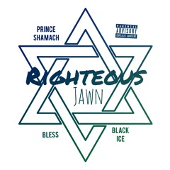 Righteous Jawn ft. Bless, Black Ice