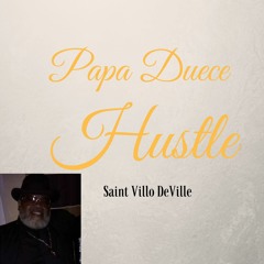 02 Papa Duce Hustle
