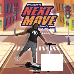 Littlejohn4K - Next Move(Clean)