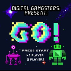 Digital Gangsters - GO! (FREE DOWNLOAD)